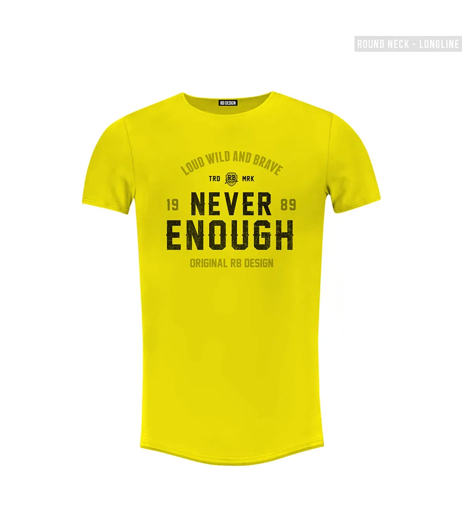 Men's T-shirt "Never Enough" MD981